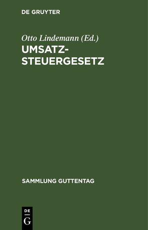 Umsatzsteuergesetz von Lindemann,  Otto