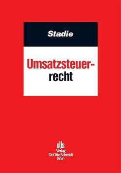 Umsatzsteuerrecht von Stadie,  Holger