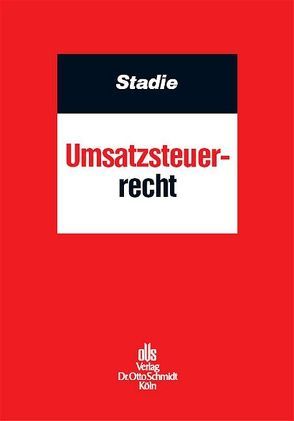 Umsatzsteuerrecht von Stadie,  Holger