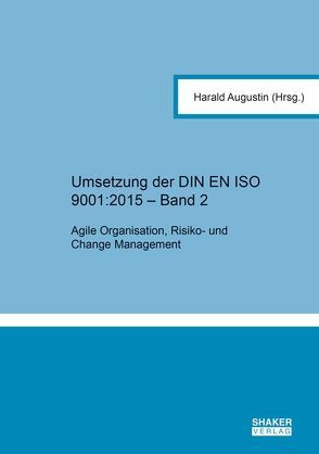 Umsetzung der DIN EN ISO 9001:2015 – Band 2 von Augustin,  Harald