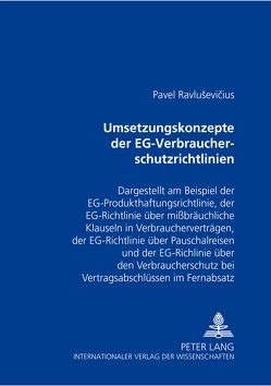 Umsetzungskonzepte der EG-Verbraucherschutzrichtlinien von Ravlusevicius,  Pavel