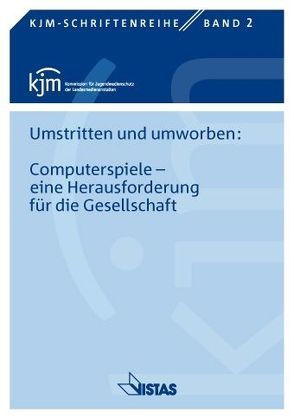 Umstritten und umworben: Computerspiele – eine Herausforderung für die Gesellschaft von Ring,  Wolf-Dieter