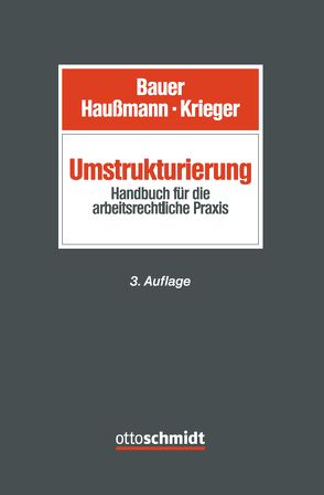 Umstrukturierung von Bauer,  Jobst-Hubertus, Haussmann,  Katrin, Krieger,  Steffen