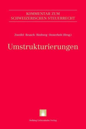 Umstrukturierungen von Betschart,  Philipp, Beusch,  Michael, Felber,  Michael, Greter,  Marco, Grünblatt,  Dieter, Helbing,  Andreas, Heuberger,  Reto, Hürlimann,  David, Müller,  Peter, Oesterhelt,  Stefan, Rehfisch,  Britta, Riedweg,  Peter, Rohner,  Roger, Schmid,  Christoph Oliver, Schreiber,  Susanne, Taddei,  Pascal, Weidmann,  Markus, Zweifel,  Martin