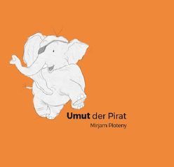 Umut von Ploteny,  Mirjam