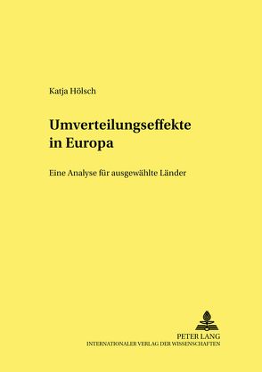 Umverteilungseffekte in Europa von Hölsch,  Katja