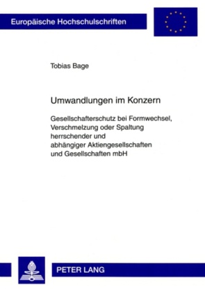 Umwandlungen im Konzern von Bage,  Tobias