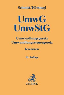 Umwandlungsgesetz, Umwandlungssteuergesetz von Hörtnagl,  Robert, Keuthen,  Markus, Langner,  Sören, Missio,  Katharina Julia, Rinke,  Philipp, Schmitt,  Joachim, Winter,  Michael