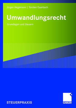 Umwandlungsrecht von Hegemann,  Jürgen, Querbach,  Torsten