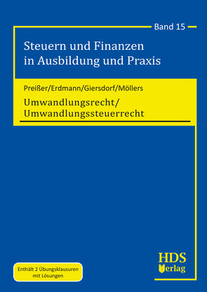 Umwandlungsrecht/Umwandlungssteuerrecht von Erdmann,  Stefan, Giersdorf,  Eike, Möllers,  Timo, Preißer,  Michael