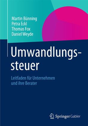 Umwandlungssteuer von Bünning,  Martin, Eckl,  Petra, Fox,  Thomas, Weyde,  Daniel