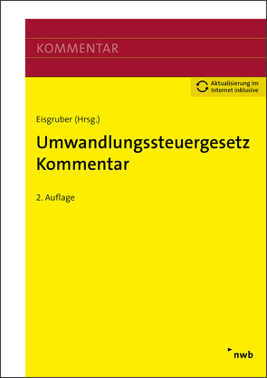 Umwandlungssteuergesetz Kommentar von Altenburg,  Nadia, Bartelt,  Martin, Bichler,  Maria Anna, Brandstetter,  Fritz, Demuth,  Ralf, Eisgruber,  Thomas, Früchtl,  Bernd, Hölzl,  Michael, Kiermair,  Sebastian, Knöller LL.M.,  Claus-Peter, Kölbl,  Susanne, Messerer,  Andreas, Reichthalhammer,  Florian, Vogt,  Gabriele