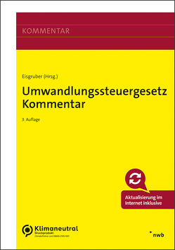 Umwandlungssteuergesetz Kommentar von Altenburg,  Nadia, Bartelt,  Martin, Bichler,  Maria Anna, Demuth,  Ralf, Eisgruber,  Thomas, Früchtl,  Bernd, Girlich,  Gerhard, Hölzl,  Michael, Kiermair,  Sebastian, Knöller LL.M.,  Claus-Peter, Kölbl,  Susanne, Messerer,  Andreas, Vogt,  Gabriele