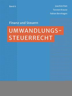 Umwandlungssteuerrecht von Bernhagen,  Fabian, Krause,  Torsten, Patt,  Joachim