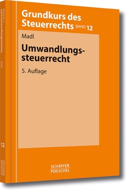 Umwandlungssteuerrecht von Madl,  Roland