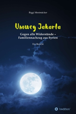 Umweg Jakarta von Mestmäcker,  Biggi, Naal,  Hazem Hadidi,  Zachary Mustafa,  Yaman, Reitz,  Nadine