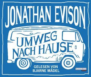 Umweg nach Hause von Evison,  Jonathan, Mädel,  Bjarne