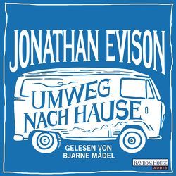 Umweg nach Hause von Evison,  Jonathan, Mädel,  Bjarne