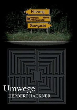 Umwege von Hackner,  Herbert