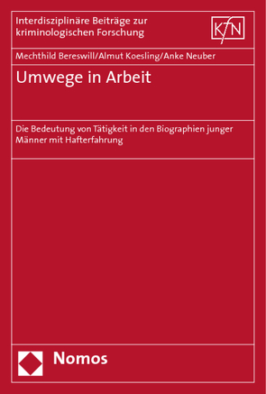 Umwege in Arbeit von Bereswill,  Mechthild, Koesling,  Almut, Neuber,  Anke