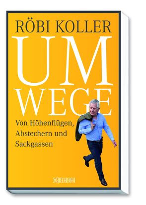 Umwege von Koller,  Röbi