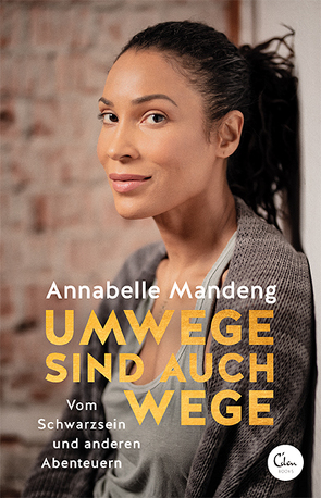 Umwege sind auch Wege von Mandeng,  Annabelle