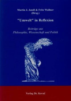 „Umwelt“ in Reflexion von Jandl,  Martin J., Wallner,  Fritz G