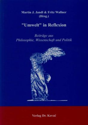 „Umwelt“ in Reflexion von Jandl,  Martin J., Wallner,  Fritz G