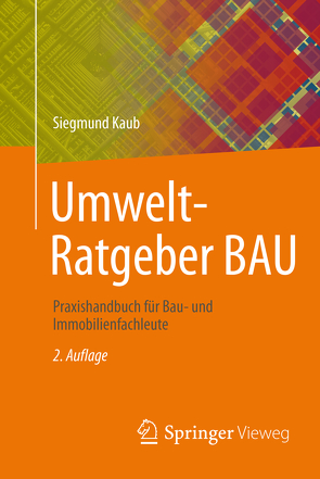 Umwelt-Ratgeber BAU von Kaub,  Siegmund