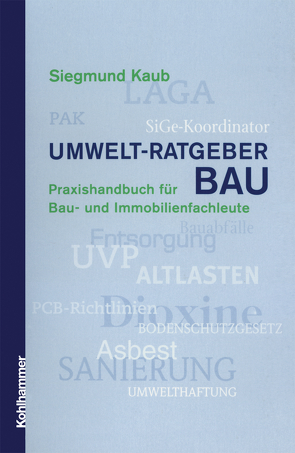 Umwelt-Ratgeber BAU von Kaub,  Siegmund