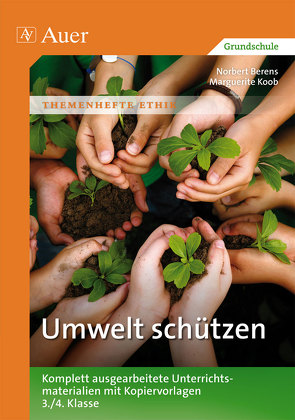 Umwelt schützen von Berens,  Norbert, Koob,  Marguerite