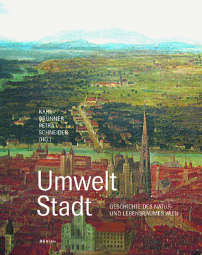 Umwelt Stadt von Arnold,  Friedrich, Berger,  Thomas, Brunner,  Karl, Freytag,  Anette, Johann,  Elisabeth, Mayer,  Vera, Michlmayr,  Franz, Oettl,  Fritz, Reeger,  Ursula, Schneider,  Petra, Stadelmann,  Christian