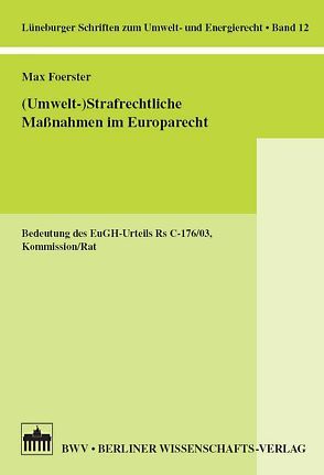 (Umwelt-) Strafrechtliche Maßnahmen im Europarecht von Foerster,  Max