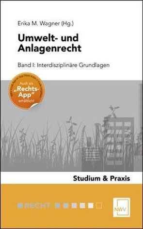 Umwelt- und Anlagenrecht von Wagner,  Erika M