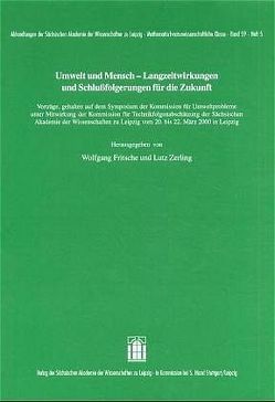 Umwelt und Mensch – Langzeitwirkungen und Schlußfolgerungen für die Zukunft von Fritsche,  Wolfgang, Zerling,  Lutz