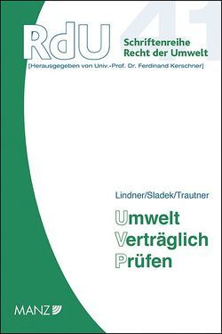 Umwelt Verträglich Prüfen von Lindner,  Berthold, Sladek,  Brigitte, Trautner,  Jürgen