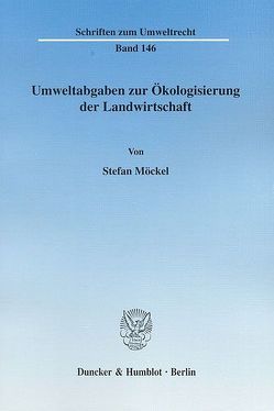 Umweltabgaben zur Ökologisierung der Landwirtschaft. von Möckel,  Stefan