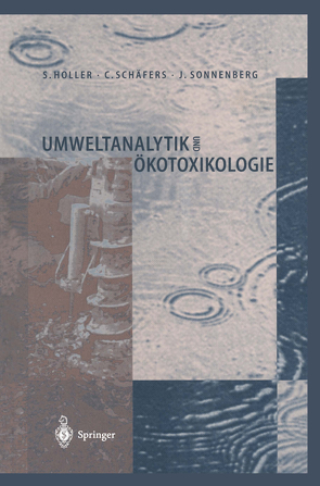 Umweltanalytik und Ökotoxikologie von Holler,  Stephan, Schäfers,  Christoph, Sonnenberg,  Joachim