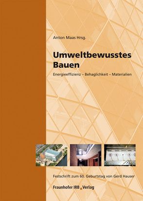 Umweltbewusstes Bauen. von Maas,  Anton