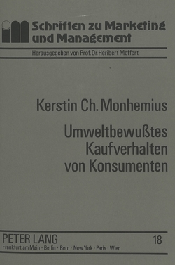 Umweltbewußtes Kaufverhalten von Konsumenten von Monhemius,  Kerstin Christiane