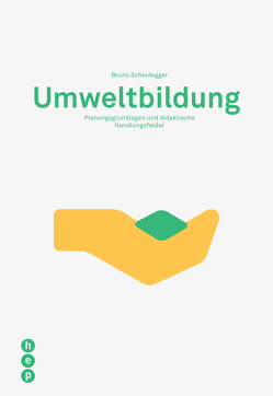 Umweltbildung (E-Book) von Scheidegger,  Bruno