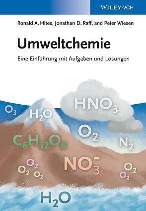 Umweltchemie von Hites,  Ronald A., Raff,  Jonathan D., Wiesen,  Peter