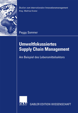 Umweltfokussiertes Supply Chain Management von Kramer,  Prof. Dr. Matthias, Sommer,  Peggy