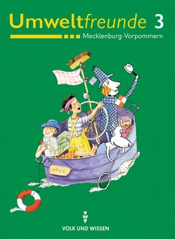 Umweltfreunde – Mecklenburg-Vorpommern – Ausgabe 2004 / 3. Schuljahr – Schülerbuch von Chryselius,  Sandra, Dietrich,  Heike, Ehrich,  Silvia, Kloss,  Marion, Koch,  Inge, Leimbach,  Rolf, Nitschel,  Silke