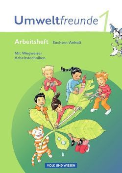 Umweltfreunde – Sachsen-Anhalt – Ausgabe 2009 – 1. Schuljahr von Jäger,  Kathrin, Koch,  Inge, Köster,  Hilde, Leimbach,  Rolf, Schenk,  Gerhild