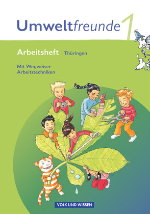 Umweltfreunde – Thüringen – Ausgabe 2010 – 1. Schuljahr von Jäger,  Kathrin, Koch,  Inge, Köster,  Hilde, Leimbach,  Rolf, Schenk,  Gerhild