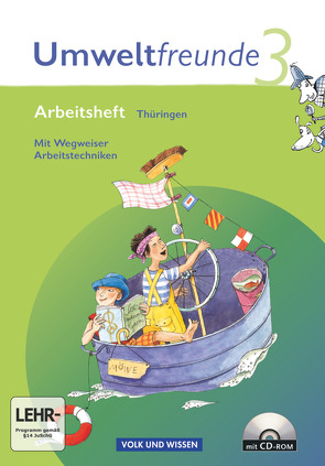 Umweltfreunde – Thüringen – Ausgabe 2010 – 3. Schuljahr von Arnold,  Jana, Bruntsch,  Katharina, Ehrich,  Silvia, Fuchs,  Mandy, Koch,  Inge, Köller,  Christine, Leimbach,  Rolf, Schenk,  Gerhild