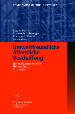 Umweltfreundliche öffentliche Beschaffung von Barth,  Regine, Erdmenger,  Christoph, Günther,  Edeltraud