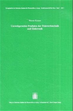 Umweltgerechte Produkte der Feinwerktechnik und Elektronik von Krause,  Werner