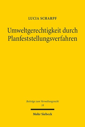 Umweltgerechtigkeit durch Planfeststellungsverfahren von Scharpf,  Lucia